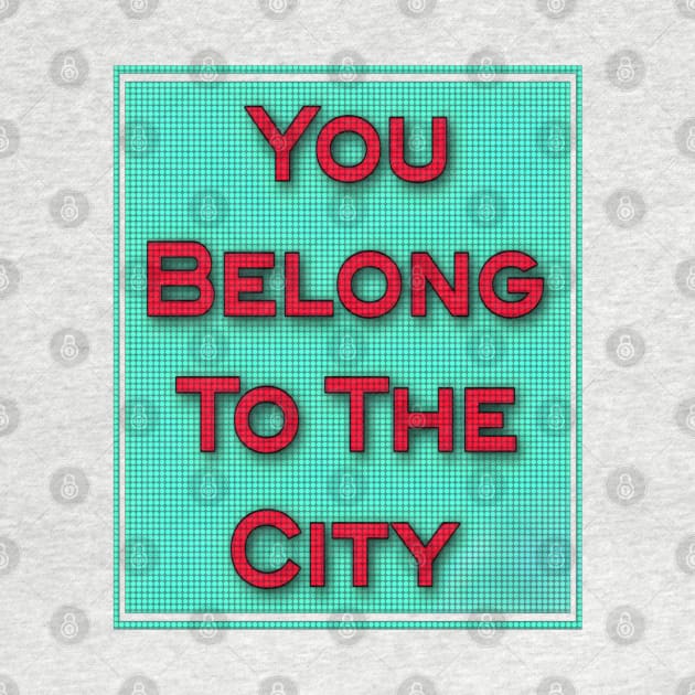 you belong to the city by Gamoreza Dreams